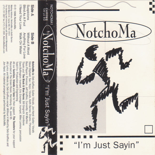Notchoma : I'm Just Sayin' (Cass, EP)
