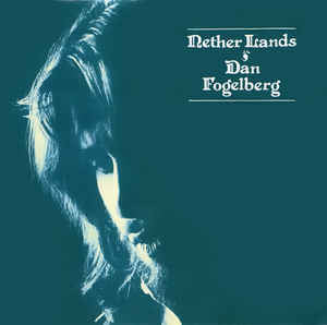 Dan Fogelberg : Nether Lands (LP, Album, San)
