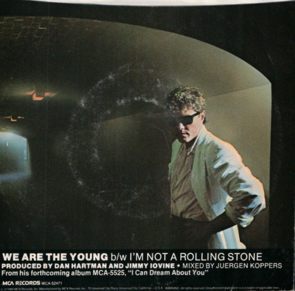 Dan Hartman : We Are The Young / I'm Not A Rolling Stone (7")