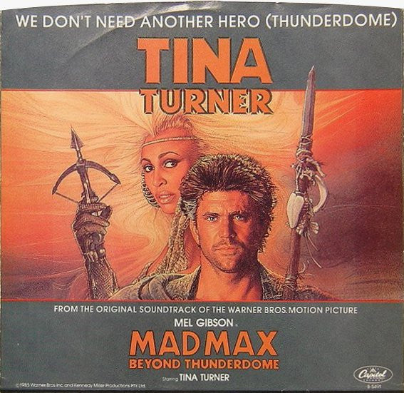 Tina Turner : We Don't Need Another Hero (Thunderdome) (7", Single, Jac)