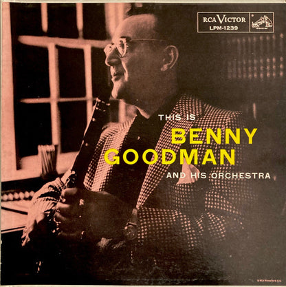 Benny Goodman And His Orchestra : This Is Benny Goodman And His Orchestra (LP, Album, Mono)