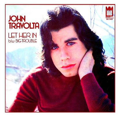 John Travolta : Let Her In (7", Single, Ind)