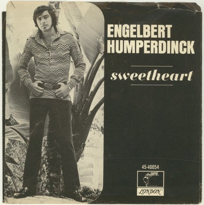 Engelbert Humperdinck : Sweetheart / Born To Be Wanted (7")