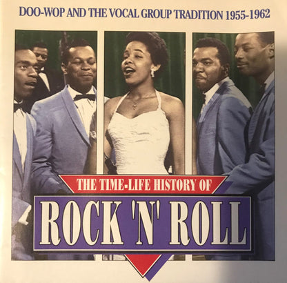 Various : The Time-Life History Of Rock 'N' Roll - Doo-Wop And The Vocal Group Tradition 1955-1962 (CD, Comp)