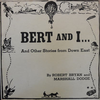 Robert Bryan (2) And Marshall Dodge : Bert And I... And Other Stories From Down East (LP, Album, Mono)