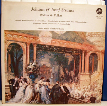 Johann Strauss Jr. & Josef Strauß, Eduard Strauss And His Orchestra : Waltzes & Polkas (LP, Album, All)