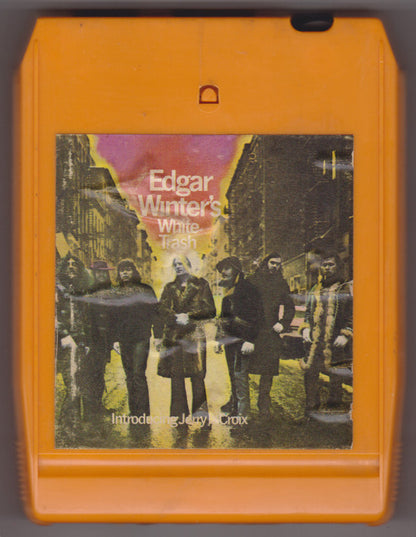 Edgar Winter's White Trash Introducing Jerry LaCroix : Edgar Winter's White Trash (8-Trk, Album)