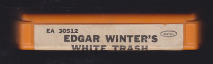 Edgar Winter's White Trash Introducing Jerry LaCroix : Edgar Winter's White Trash (8-Trk, Album)