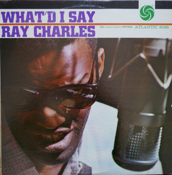 Ray Charles : What'd I Say (LP, Album, Mono, RE, Mon)