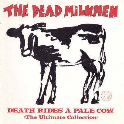 The Dead Milkmen : Death Rides A Pale Cow (The Ultimate Collection) (CD, Comp, Club)