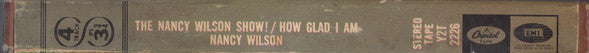 Nancy Wilson : The Nancy Wilson Show! / How Glad I Am (Reel, 4tr Stereo, 7" Reel, Album, Comp)