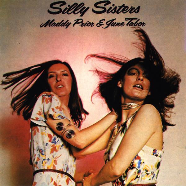 Buy Maddy Prior & June Tabor : Silly Sisters (LP, Album, Los
