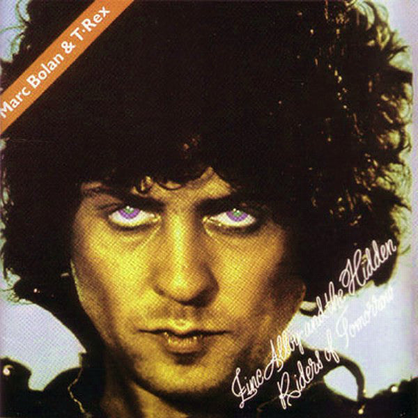 Marc Bolan & T. Rex : Zinc Alloy And The Hidden Riders Of Tomorrow - A Creamed Cage In August (LP, Album)