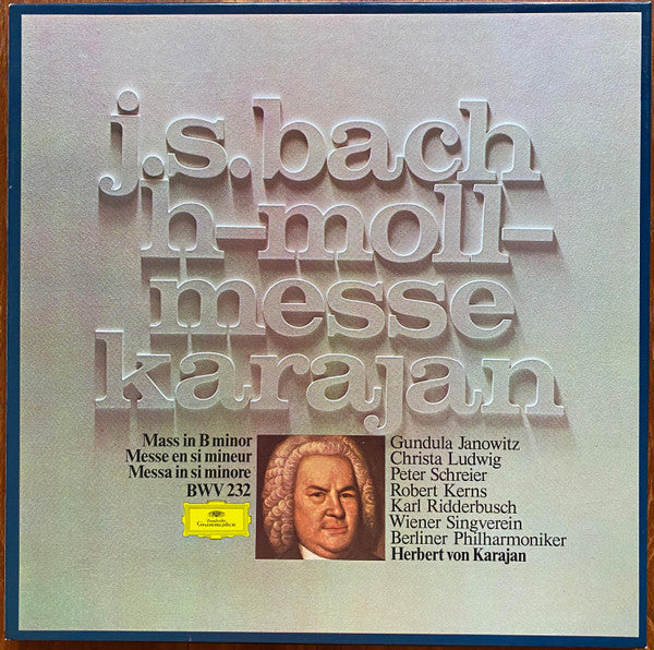 Johann Sebastian Bach - Herbert von Karajan, Gundula Janowitz, Christa Ludwig, Peter Schreier, Robert Kerns, Karl Ridderbusch, Wiener Singverein, Berliner Philharmoniker : H-Moll-Messe (3xLP + Box)