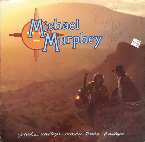 Michael Martin Murphey : Peaks Valleys Honky-Tonks & Alleys (LP, Album, Pit)