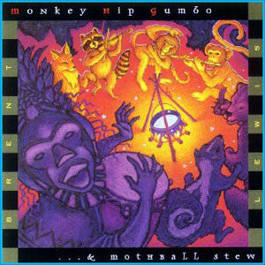 Brent Lewis : Monkey Hip Gumbo... & Mothball Stew (CD, Album)