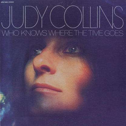 Judy Collins : Who Knows Where The Time Goes (LP, Album, Ter)