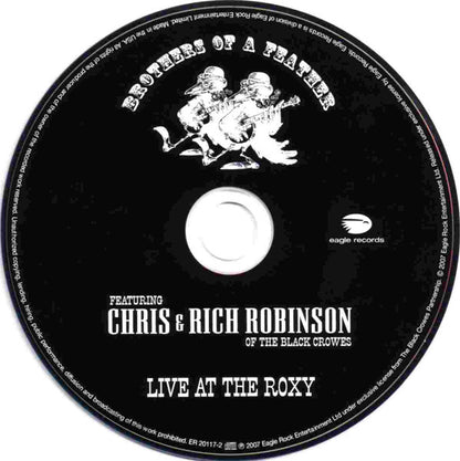 Brothers Of A Feather Featuring Chris* & Rich Robinson : Live At The Roxy (CD, Album)