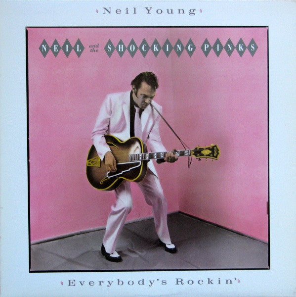 Neil Young & The Shocking Pinks : Everybody's Rockin' (LP, Album)