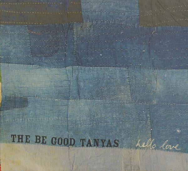 The Be Good Tanyas : Hello Love (CD, Album, Dig)