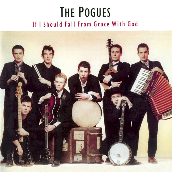 The Pogues : If I Should Fall From Grace With God (CD, Album, RE, RM)