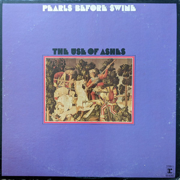 Pearls Before Swine : The Use Of Ashes (LP, Album)