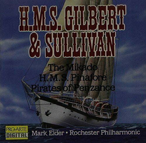 Mark Elder (2) - Rochester Philharmonic Orchestra : H.M.S. Gilbert & Sullivan (CD, Advance)