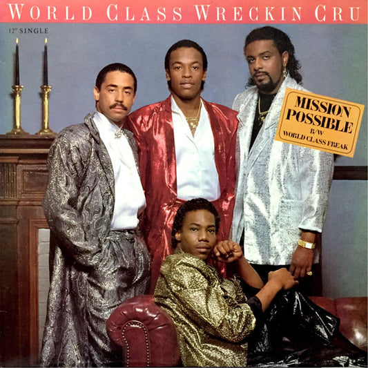 World Class Wreckin' Cru : Mission Possible / World Class Freak (12", MP, Promo)