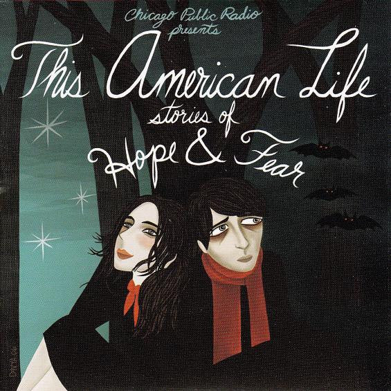 No Artist : "This American Life" Stories Of Hope And Fear (2xCD, Comp)