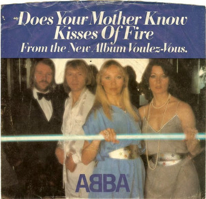 ABBA : Does Your Mother Know / Kisses Of Fire (7", Single, Spe)