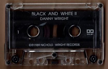 Danny Wright : Black And White II (Cass, Album, Dol)