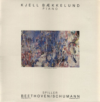 Kjell Bækkelund : Spiller Beethoven (Sonate Opus 27, Nr. 2) / Schumann (Kinderscenen Opus 15) (LP, Album)