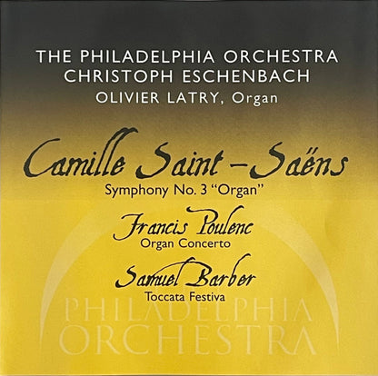 Camille Saint-Saëns, Francis Poulenc, Samuel Barber, The Philadelphia Orchestra, Christoph Eschenbach, Olivier Latry : Symphony No. 3 "Organ" / Organ Concerto / Toccata Festiva (SACD, Hybrid, Multichannel, Album, DAD)