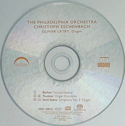 Camille Saint-Saëns, Francis Poulenc, Samuel Barber, The Philadelphia Orchestra, Christoph Eschenbach, Olivier Latry : Symphony No. 3 "Organ" / Organ Concerto / Toccata Festiva (SACD, Hybrid, Multichannel, Album, DAD)