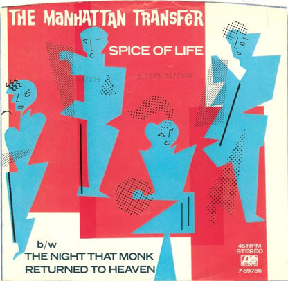 The Manhattan Transfer : Spice Of Life / The Night That Monk Returned To Heaven (7", Single, Spe)