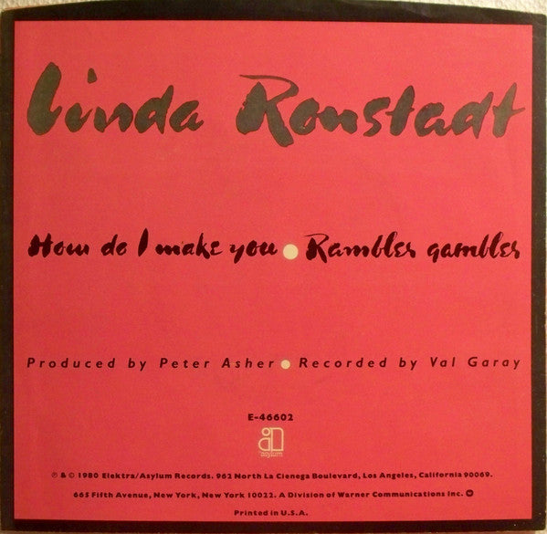 Linda Ronstadt : How Do I Make You / Rambler Gambler (7", SP )