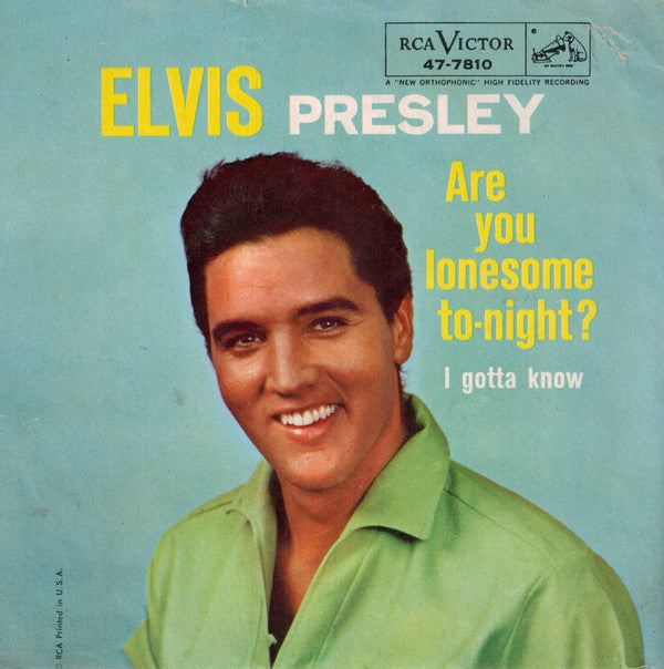 Elvis Presley : Are You Lonesome To-Night? (7", Single, Ind)