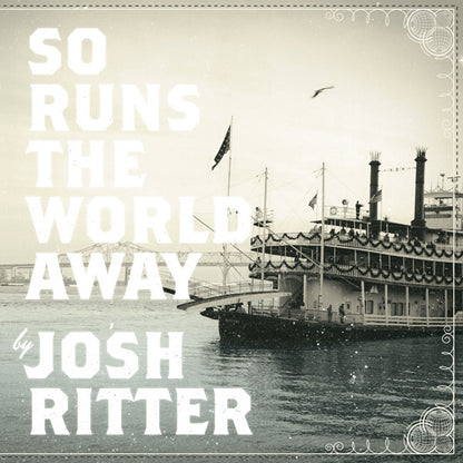 Josh Ritter : So Runs The World Away (CD, Album)