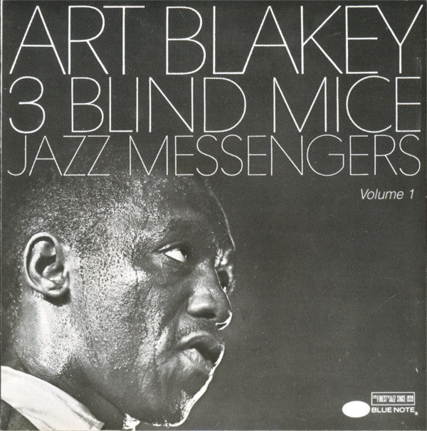 Art Blakey & The Jazz Messengers : 3 Blind Mice Volume 1 (CD, Album, RE)