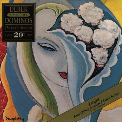 Derek & The Dominos : Layla And Other Assorted Love Songs (The Layla Sessions) (CD, Album, RE, RM, 20t)