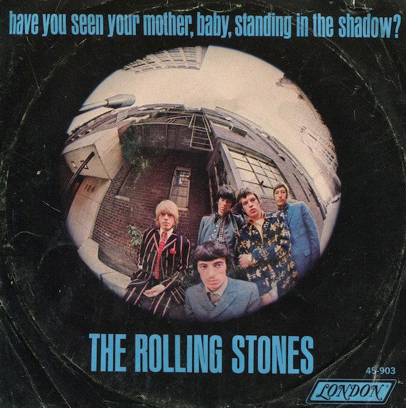 The Rolling Stones : Have You Seen Your Mother, Baby, Standing In The Shadow? (7", Styrene, Bes)