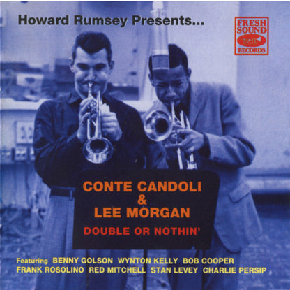 Howard Rumsey Presents... Conte Candoli & Lee Morgan : Double Or Nothin' (CD, Album, RE)