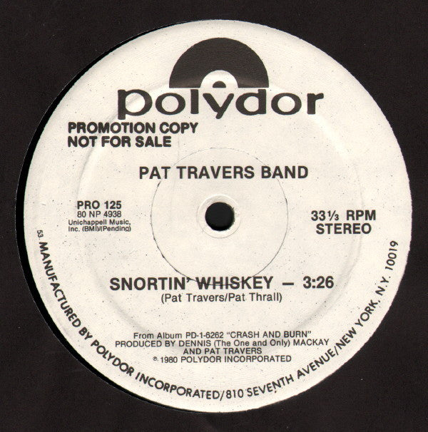 Pat Travers Band : Snortin' Whiskey / Is This Love (12", Promo)