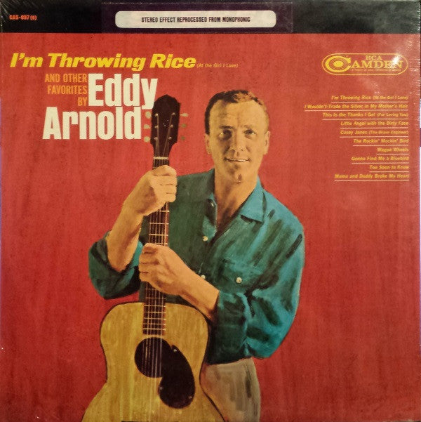 Eddy Arnold : I'm Throwing Rice (At The Girl I Love) And Other Favorites By  Eddy Arnold (LP, Album)