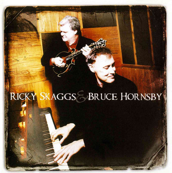 Ricky Skaggs & Bruce Hornsby : Ricky Skaggs & Bruce Hornsby (HDCD, Album)