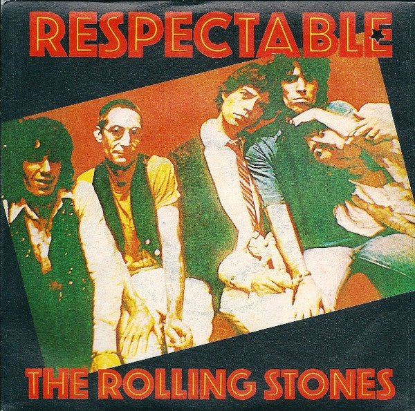 The Rolling Stones : Respectable (7", Single)