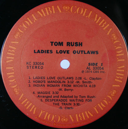 Tom Rush : Ladies Love Outlaws (LP, Album, Ter)