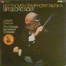 Ludwig van Beethoven - Georg Solti, The Chicago Symphony Orchestra : Symphony No. 7 In A / Coriolan Overture (LP, Album)