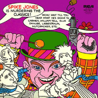 Spike Jones And His City Slickers : Spike Jones Is Murdering The Classics (LP, Comp, Roc)