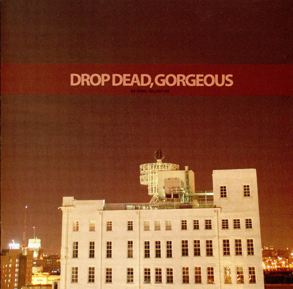 Drop Dead, Gorgeous : Be Mine, Valentine (CD, EP)